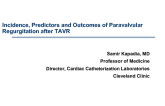 Incidence, Predictors, and Outcomes of Paravalvular Regurgitation After TAVR