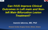 Can IVUS Improve Clinical Outcomes of Left Main and Non-left Main Bifurcation Lesion Treatment?
