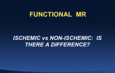 Ischemic vs Idiopathic Functional MR: Differences in Pathophysiology, Prognosis and Response to Therapies