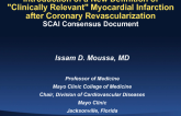 Introduction of a New Definition of" Clinically Relevant" Myocardial Infarction: SCAI Consensus Document