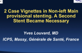 2 Case Vignettes in Non-left Main Provisional Stenting: A 2nd Stent Became Necessary