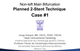 Planned 2-Stent Non-left Main Technique Case Presentation Case #1