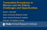 Transradial Procedures in Women and the Elderly: Challenges and Opportunities
