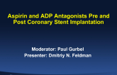 Aspirin and ADP Antagonists Pre- and Post-coronary Stent Implantation