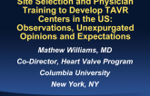 Site Selection and Physician Training to Develop TAVR Centers in the United States: Observations, Unexpurgated Opinions, and Expectations