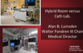 The Case for a Hybrid OR-Cath Lab for TAVR Procedures