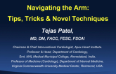 Navigating the Arm: Tips, Tricks, and Novel Techniques