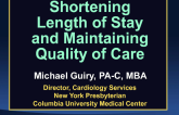 Shortening Length of Stay and Maintaining Quality of Care