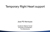 Temporary Right Heart Support
