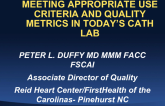 Meeting Appropriateness Criteria and Quality Metrics in Today's Cath Lab