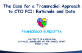The Case for a Transradial Approach to CTO PCI: Rationale and Data