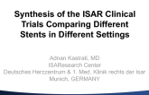 Synthesis of the ISAR Clinical Trials Comparing Different Stents in Different Settings