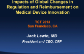 Keynote Lecture: Emerging Regulatory and Financial Changes: Impact on Global Medical Device Innovation
