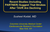 Recent Studies (Including PARTNER) Suggest That Strokes After TAVR Are Declining