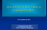 Does Cilostazol Have a Role in Contemporary PCI?