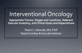 Appropriate Tumors, Stages and Locations, Relevant Vascular Anatomy, and Clinical Goals and Expectations