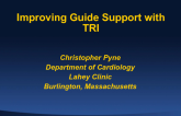 Options to Improve Guiding Support for Transradial PCI