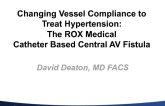 Changing Vessel Compliance to Treat Hypertension (Rox Medical)