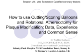 How to use Cutting/Scoring Balloons and Rotational Atherectomy for Plaque Modification: Data, Experience and Common Sense
