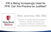 iFR Is Being Increasingly Used as a Substitute for FFR: Can This Practice Be Justified?