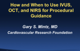 How and When to Use IVUS, OCT, and NIRS for Procedural Guidance
