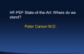 HFpEF State-of-the-Art:  Where do we stand?