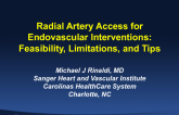 Radial Artery Access for Endovascular Intervention: Feasibility, Limitations, and Tips