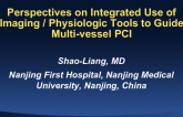 Spot Lecture: Perspectives on Integrated Use of Imaging / Physiologic Tools to Guide Multivessel PCI
