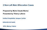 Two Complex Non-Left Main Bifurcation Cases