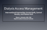 Interventional Approaches: Access Graft, Central Venous, and Palmar Arch