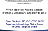 When are Final Kissing Balloon Inflations Mandatory, and How to Do it