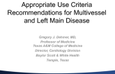 Appropriateness Use Criteria Recommendations for Multivessel and Left Main Disease