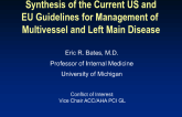 Synthesis of the Current US and EU Guidelines for Management of Multivessel and Left Main Disease (Similarities and Differences)