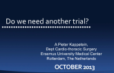 PCI and CABG:  Do We Really Need Another Trial?
