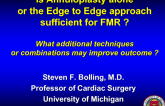 Is Annuloplasty Alone or the Edge-to-Edge Approach Alone Sufficient for Functional MR? What Additional Techniques (or Combinations) May Improve Outcomes?