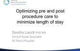 Optimizing Pre- and Postprocedure Care to Minimize Length of Stay
