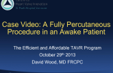 Case Video: Fully Percutaneous Procedure in an Awake Patient
