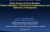 Early Human Clinical Studies: Patient Selection, Technical Considerations and Selection of End-Points