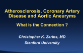 Atherosclerosis, Coronary Artery Disease, and Aortic Aneurysms: What Is the Connection?