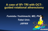 A Case of 5 Fr Transradial Intervention with OCT-Guided Rotational Atherectomy