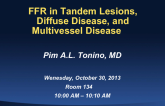 FFR in Tandem Lesions, Diffuse Disease, and Multivessel Disease