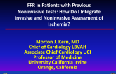 FFR in Patients with Previous Noninvasive Tests: How Do I Integrate Invasive and Noninvasive Assessment of Ischemia?
