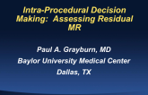 Intra-procedural Decision-making: Assessing Residual MR