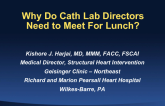 Welcome Remarks: Why Do Cath Lab Directors Need to Meet for Lunch?
