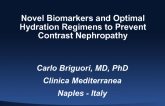 Novel Biomarkers and Optimal Hydration Regimens to Prevent Contrast Nephropathy