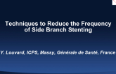 Technqiues to Reduce the Frequency of Side Branch Stenting