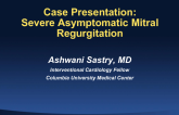 Case Presentation: Asymptomatic Severe, Primary MR