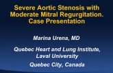 Case Presentation: Severe AS with Moderate MR