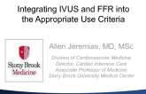Integrating IVUS and FFR into the Appropriate Use Criteria