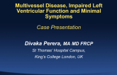 Case Presentation Introduction: A Patient with Minimal Symptoms but Multivessel Coronary Artery Disease and Depressed left Ventricular Function